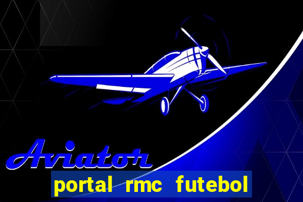 portal rmc futebol ao vivo